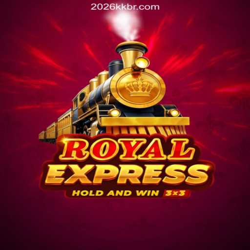 Discover RoyalExpress: The Ultimate Slot Experience on 2026KK.COM